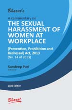 A commentary on THE SEXUAL HARASSMENT OF WOMEN AT WORKPLACE (PREVENTION, PROHIBITION AND REDRESSAL) ACT, 2013  (No. 14 of 2013)